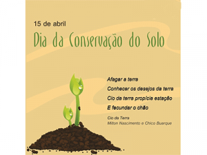 15 de abril: Dia da Conservação do Solo