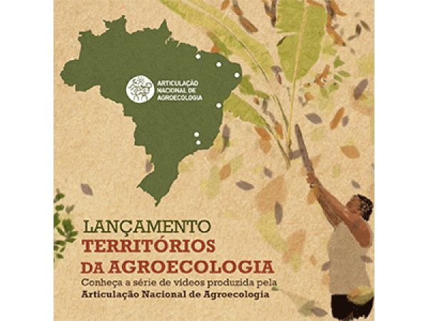 Territórios da Agroecologia apresenta experiências de cuidado com o meio ambiente por todo o Brasil